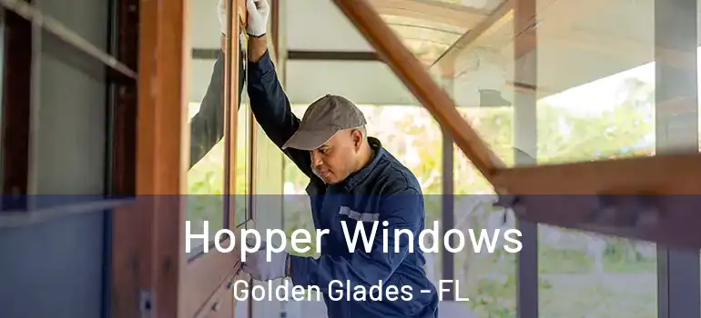  Hopper Windows Golden Glades - FL